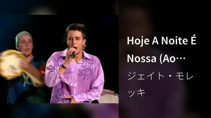 Hoje A Noite É Nossa (Ao Vivo)