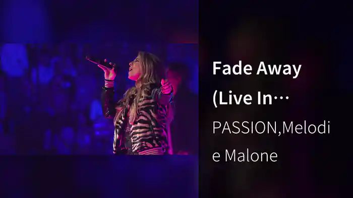 Fade Away (Live In Atlanta, GA/2019)