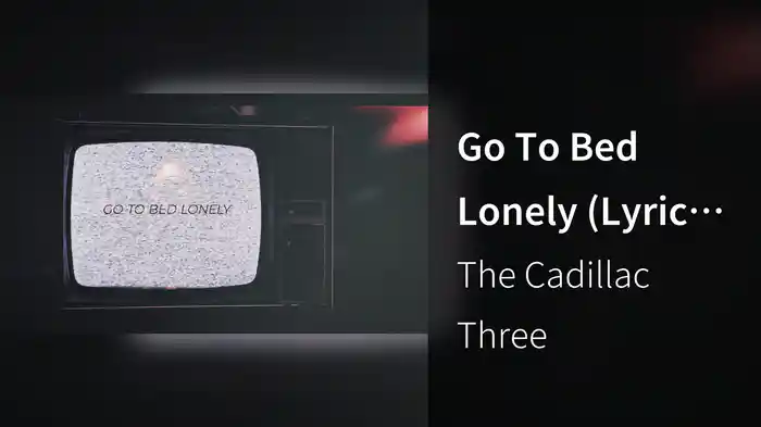 Go To Bed Lonely (Lyric Video)