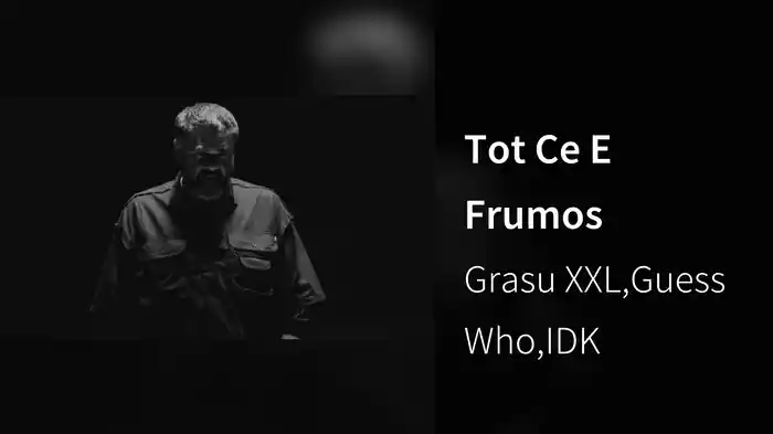 Tot Ce E Frumos