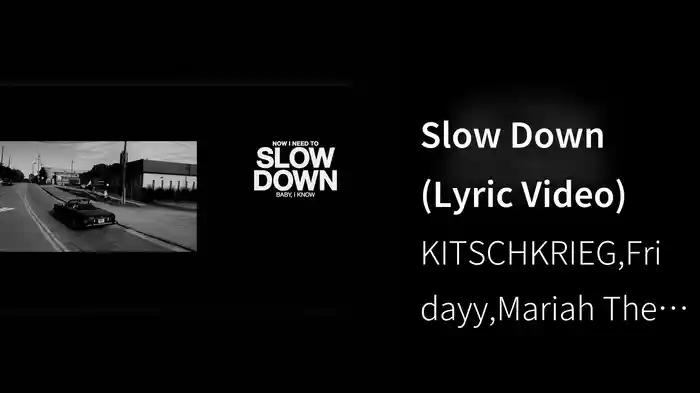 Slow Down (Lyric Video)