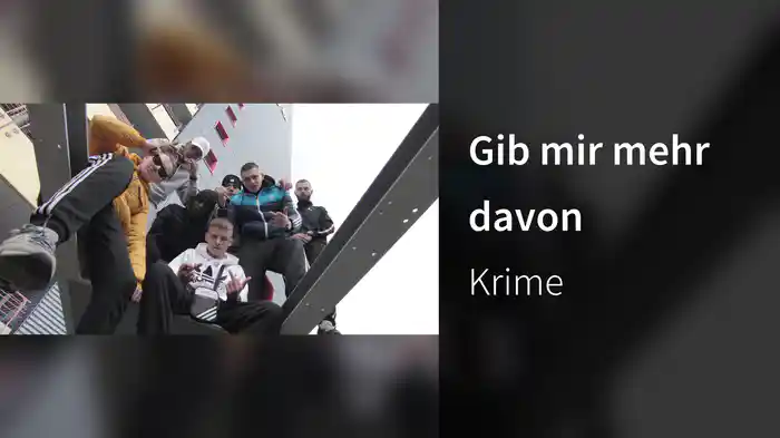 Gib mir mehr davon