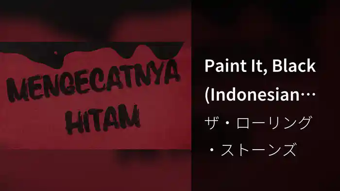 Paint It, Black (Indonesian Lyric Video)