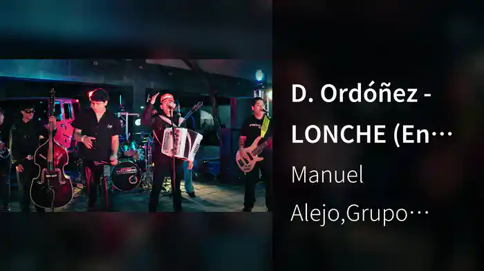 D. Ordóñez - LONCHE (En Vivo)