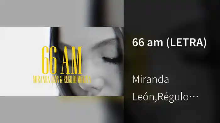 66 am (LETRA)