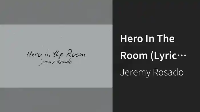 Hero In The Room (Lyric Video)