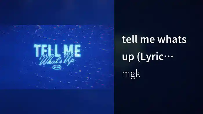 tell me whats up (Lyric Video)