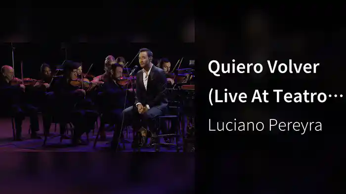 Quiero Volver (Live At Teatro Colón, Argentina / 2019)