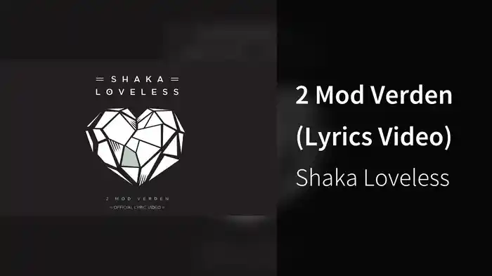 2 Mod Verden (Lyrics Video)