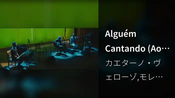 Alguém Cantando (Ao Vivo)