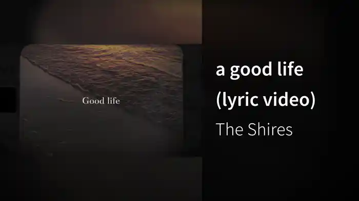 a good life (lyric video)