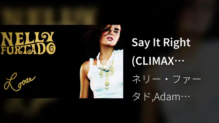 Say It Right (CLIMAX Version / Visualizer)