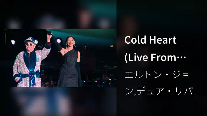 Cold Heart (Live From Dodger Stadium, USA / 2022)
