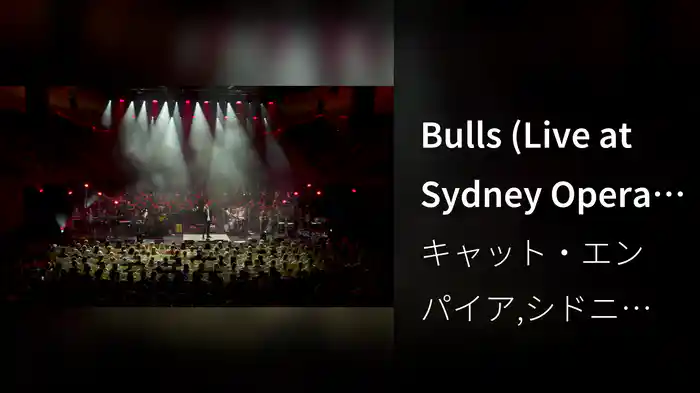 Bulls (Live at Sydney Opera House)