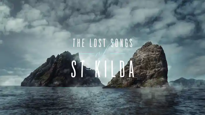 The Lost Songs Of St. Kilda: Hirta