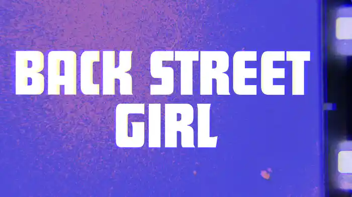 Back Street Girl (Lyric Video)