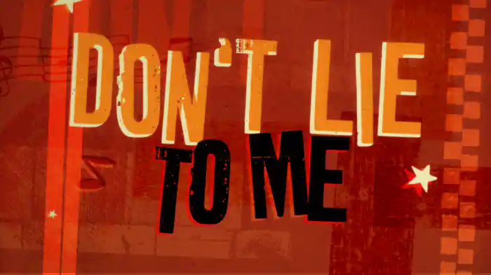 Don't Lie To Me (Lyric Video)
