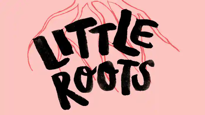 Little Roots, Little Shoots (Lyric Video)