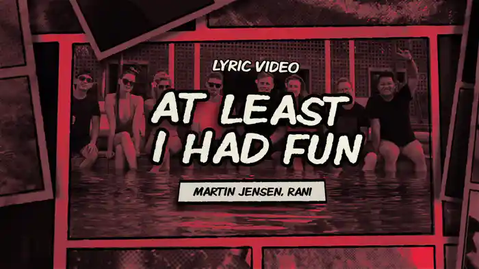At Least I Had Fun (Lyric Video)
