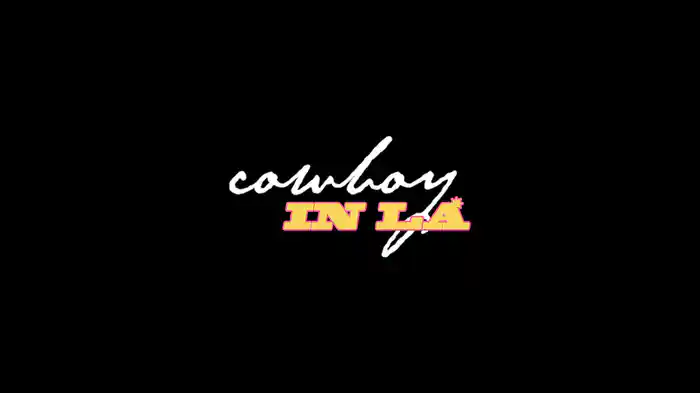 cowboy in LA (Lyric Video)