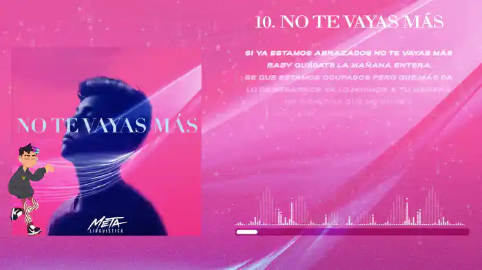 No Te Vayas Más (Lyric Video)