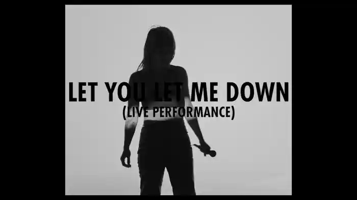 Let You Let Me Down (Live)