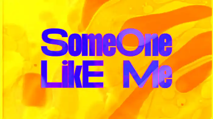 Someone Like Me (Visualizer)