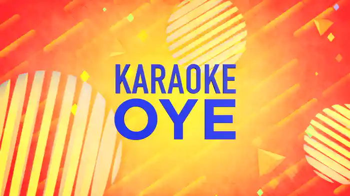 Oye (Karaoke)