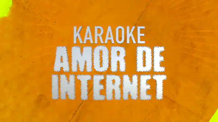 Amor De Internet (Karaoke)