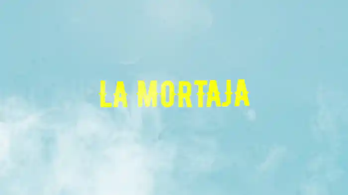 La Mortaja (LETRA)