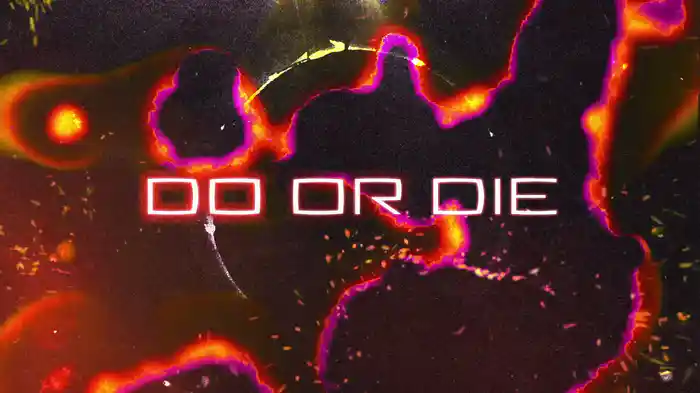 Do Or Die (Visualizer)