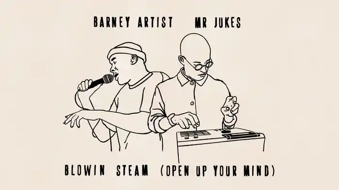 Blowin Steam (Open Up Your Mind)