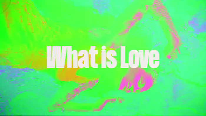 What Is Love (Lyric Video)