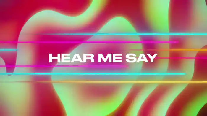 Hear Me Say (Lyric Video)