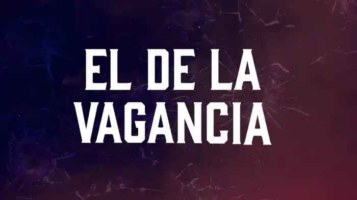 El De La Vagancia (LETRA / En Vivo)