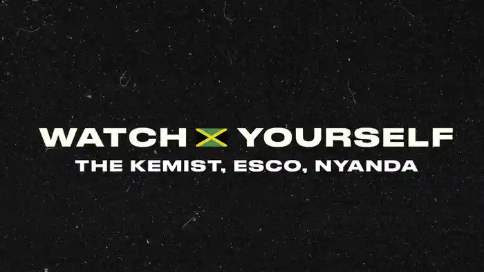Watch Yourself (Lyric Video / Jamaica Version)