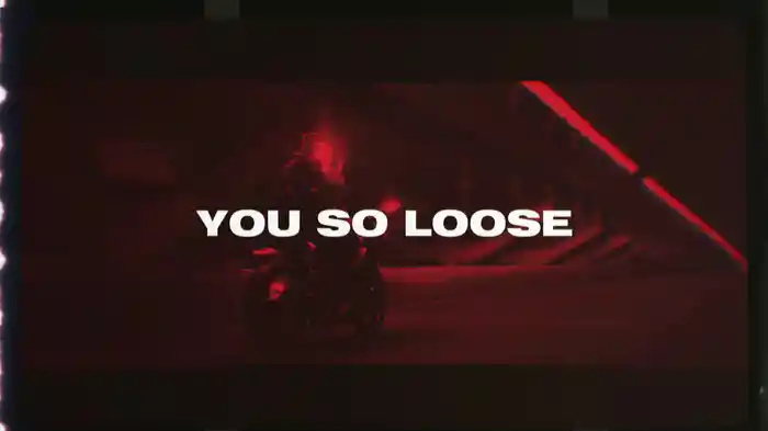You So Loose (Lyric Video)
