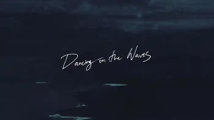 Dancing On The Waves (Radio Version/Lyric Video)