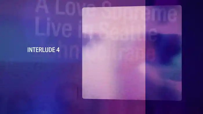 Interlude 4 (Live In Seattle / Visualizer)