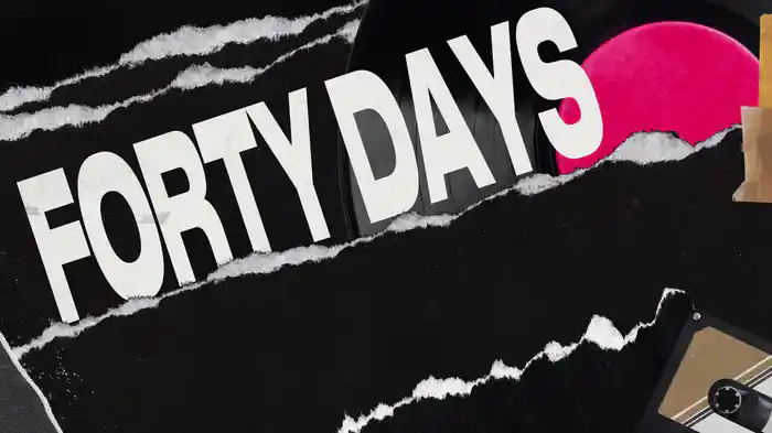 Forty Days (Visualiser)