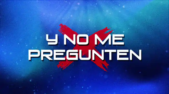 Y No Me Pregunten (En Vivo/LETRA)