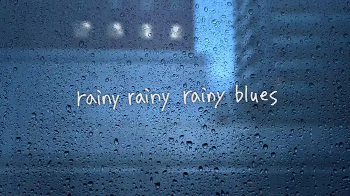 rainy rainy rainy blues (Lyric Video)