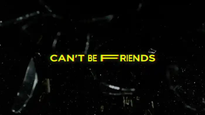 Can't Be Friends (Lyric Video)