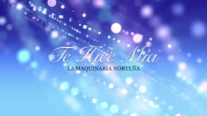Te Hice Mía (LETRA)