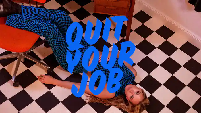 Quit Your Job (Audio)