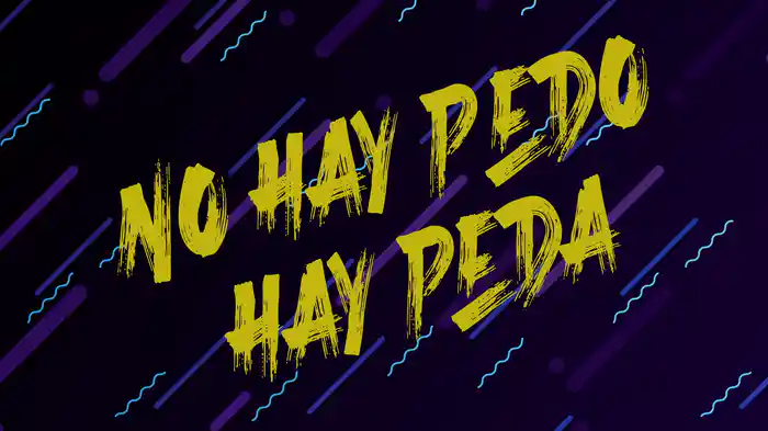 No Hay Pedo, Hay Peda (LETRA / En Vivo)