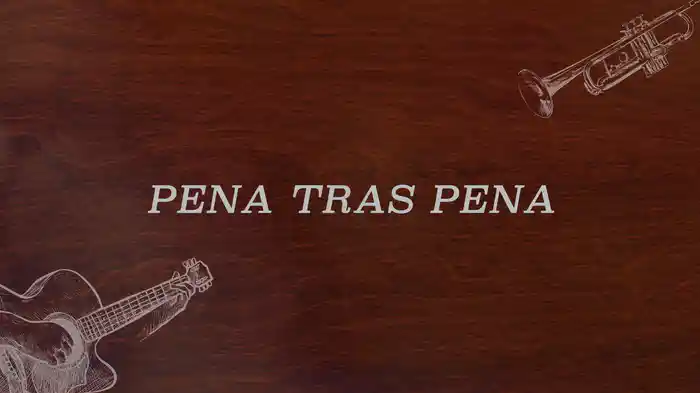 Pena Tras Pena (LETRA / En Vivo)