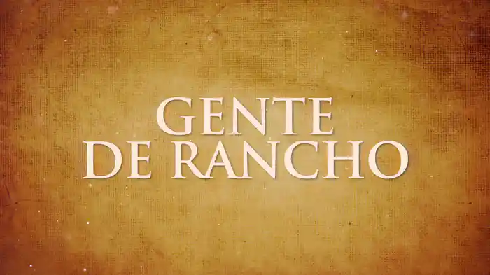 Gente De Rancho (LETRA)