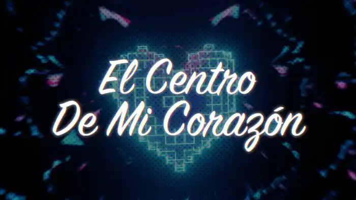 El Centro De Mi Corazón (LETRA)