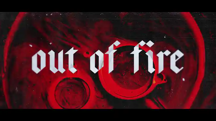 Out Of Fire (Visualizer)